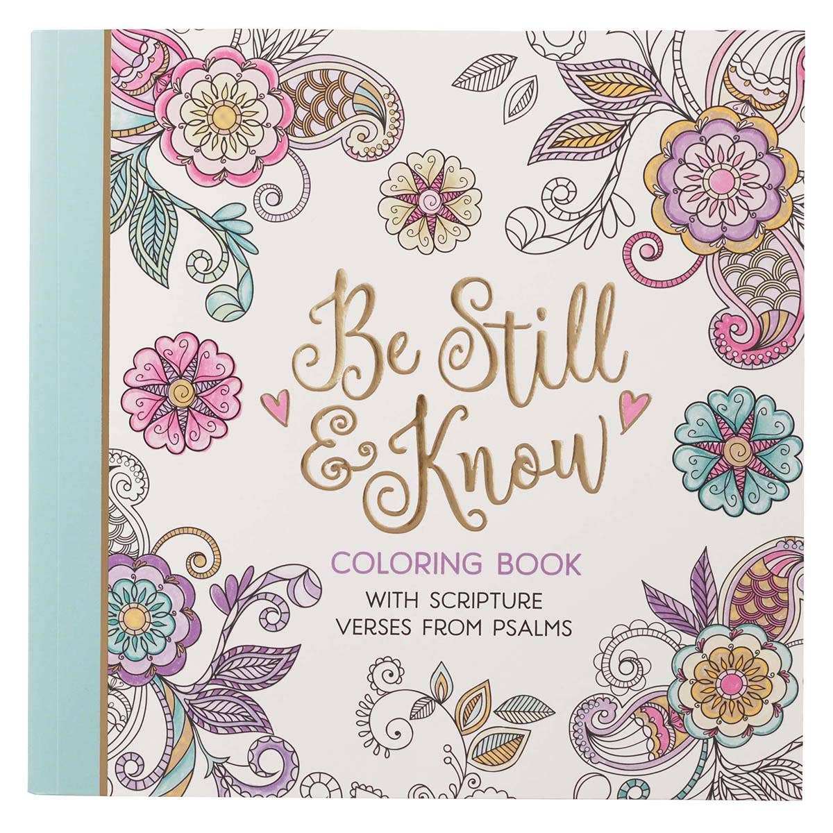 Coloring Book Be Still - Premium Books and Devotionals from Christian Art Gifts - Just $9.95! Shop now at Pat's Monograms