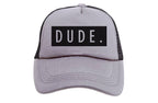 DUDE Trucker Hat - Grey & Black - Premium Trucker Cap from The Mama X™ Brand - Just $18.95! Shop now at Pat's Monograms