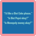 Diet Coke | Funny Party Gift | Home Bar Decor - Premium coaster from Drinks on Me - Just $5.50! Shop now at Pat's Monograms