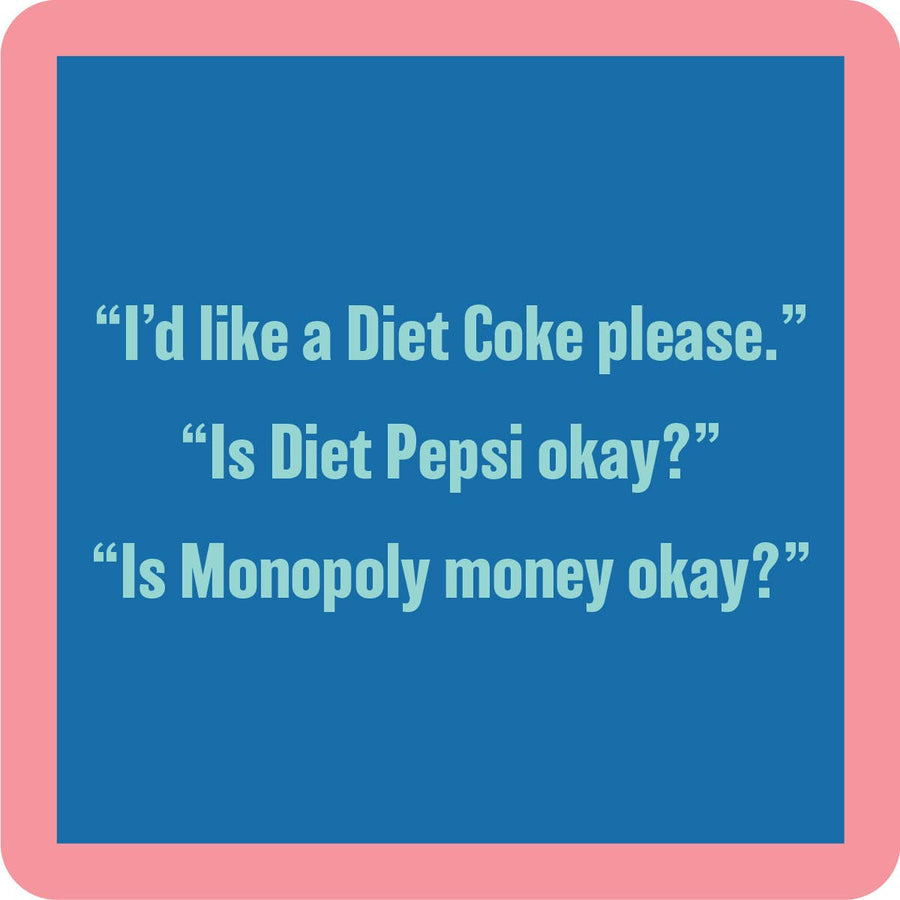Diet Coke | Funny Party Gift | Home Bar Decor - Premium coaster from Drinks on Me - Just $5.50! Shop now at Pat's Monograms