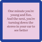 Young And Fun | Funny Gift | Home Bar Decor - Premium coaster from Drinks on Me - Just $5.50! Shop now at Pat's Monograms