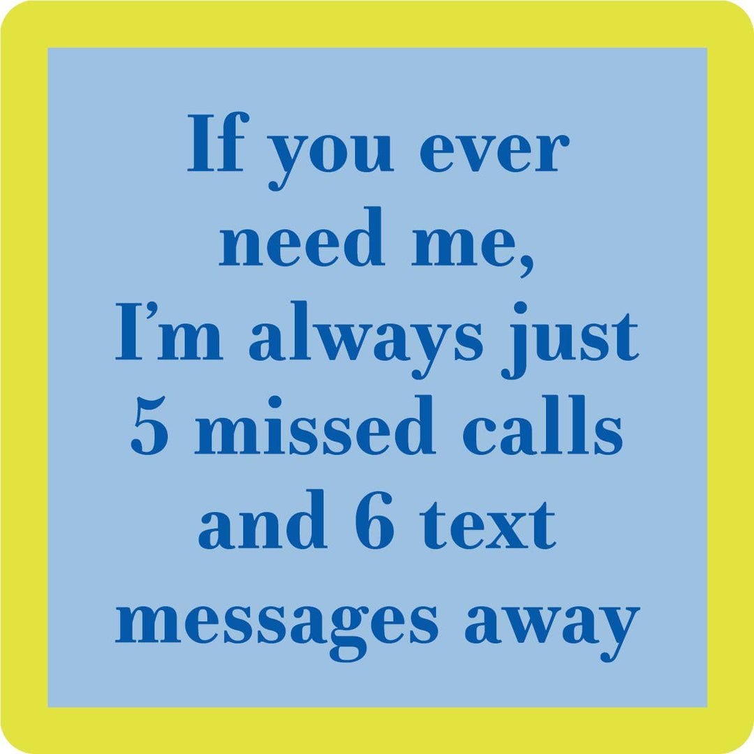 5 Missed Calls | Funny Party Gift | Home Bar Decor - Premium coaster from Drinks on Me - Just $5.50! Shop now at Pat's Monograms