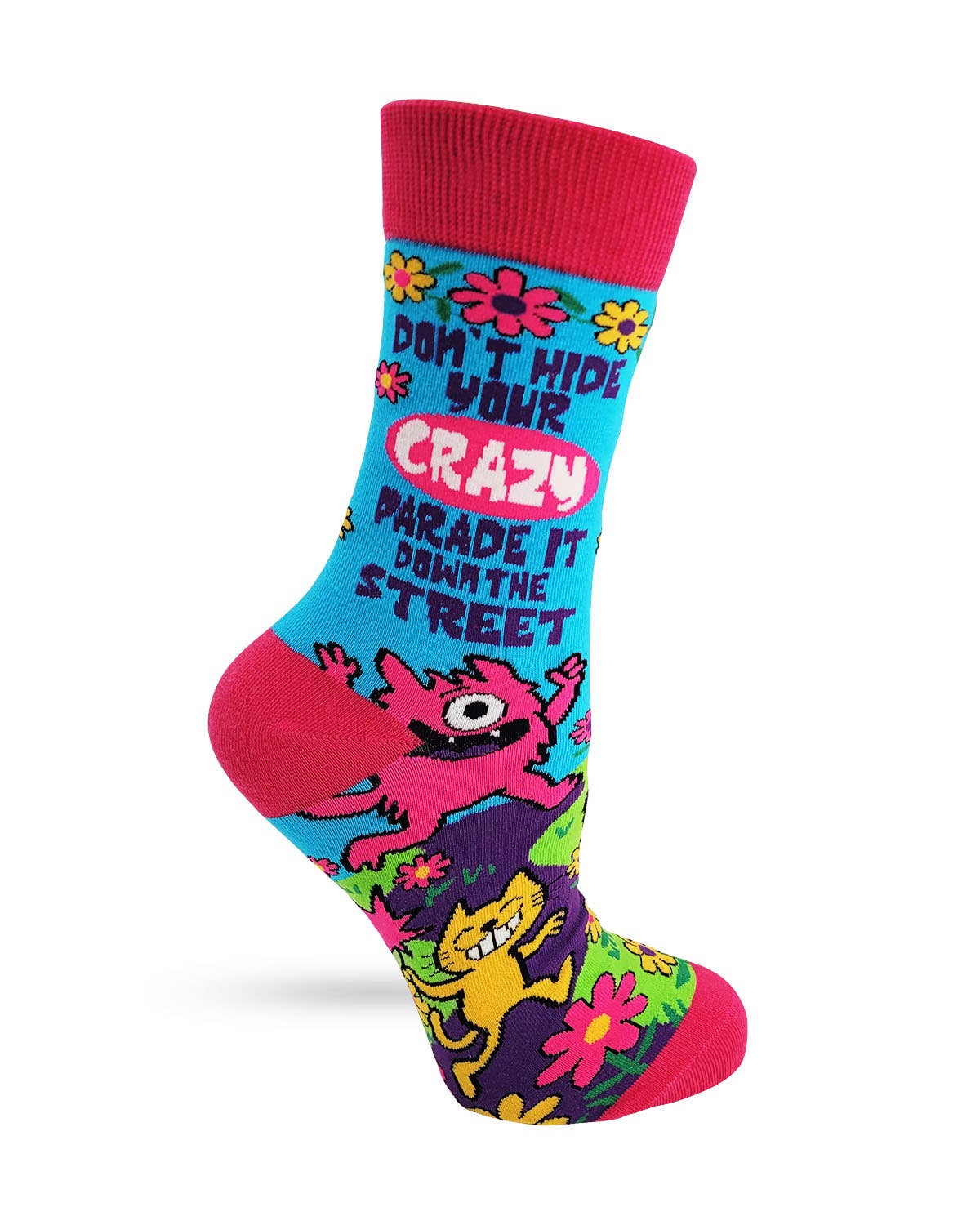 Don't Hide Your Crazy, Parade it Down... Women's Crew Socks