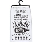 One Glass Of Wine Is Good For You Kitchen Towel - Premium Kitchen Towel from Primitives by Kathy - Just $8.95! Shop now at Pat's Monograms
