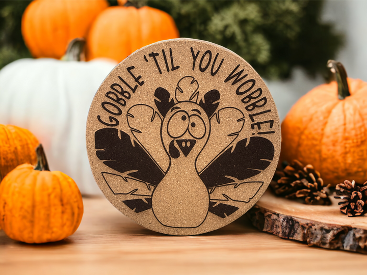 Gobble Till You Wobble - Premium Housewares from Pat's Monograms - Just $12.95! Shop now at Pat's Monograms