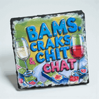 Bams, Craks, & Chit Chat Slate Coaster - Premium coasters from Pat's Monograms - Just $6.50! Shop now at Pat's Monograms