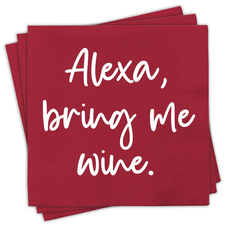 Alexa, Bring Me Wine Napkins - Premium party supplies from Chris’s Stuff Inc. - Just $4.25! Shop now at Pat's Monograms