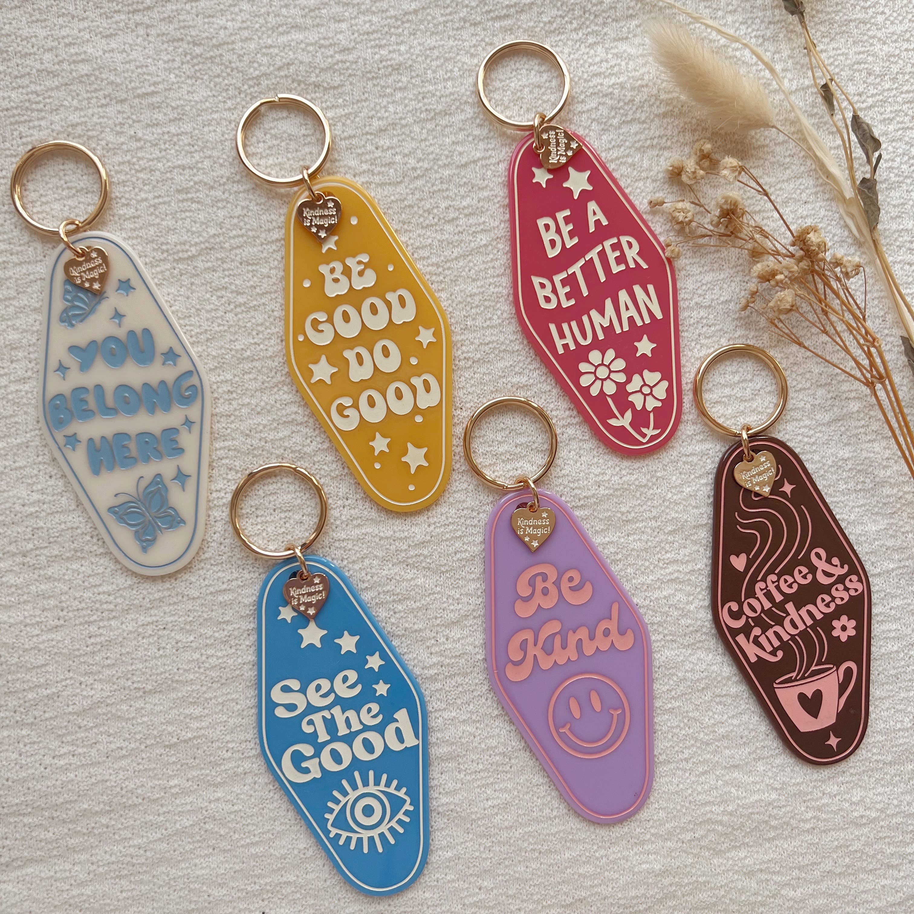 Inspirational Motel Keychains - All Quotes - Premium keychain from Kindness is Magic - Just $8.95! Shop now at Pat's Monograms
