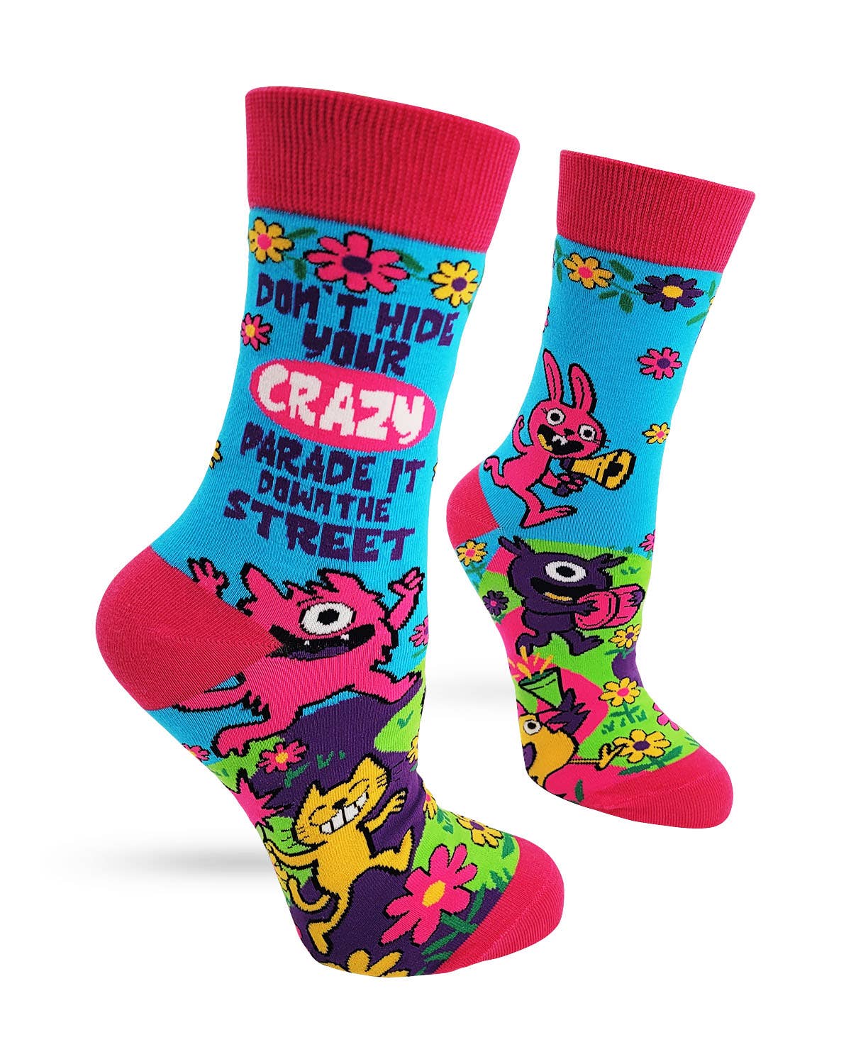 Don't Hide Your Crazy, Parade it Down... Women's Crew Socks