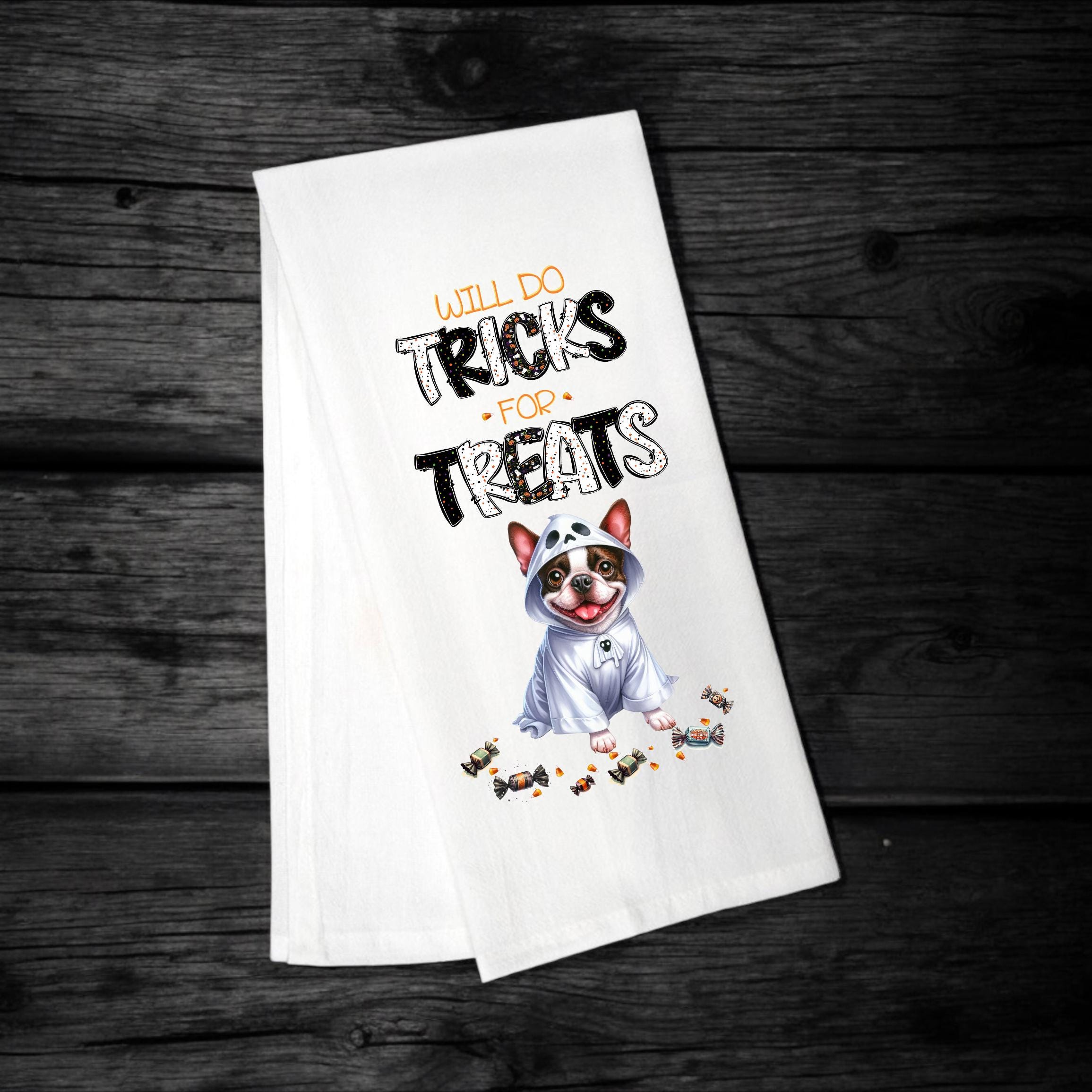 Boston Terrier, Will Do Tricks for Treats Tea Towel, Boston Terrier Mom, Kitchen Towel, Dish Towel, Flour Sack Towel, Dog Lover Gift - Premium  from Pat's Monograms - Just $15.22! Shop now at Pat's Monograms