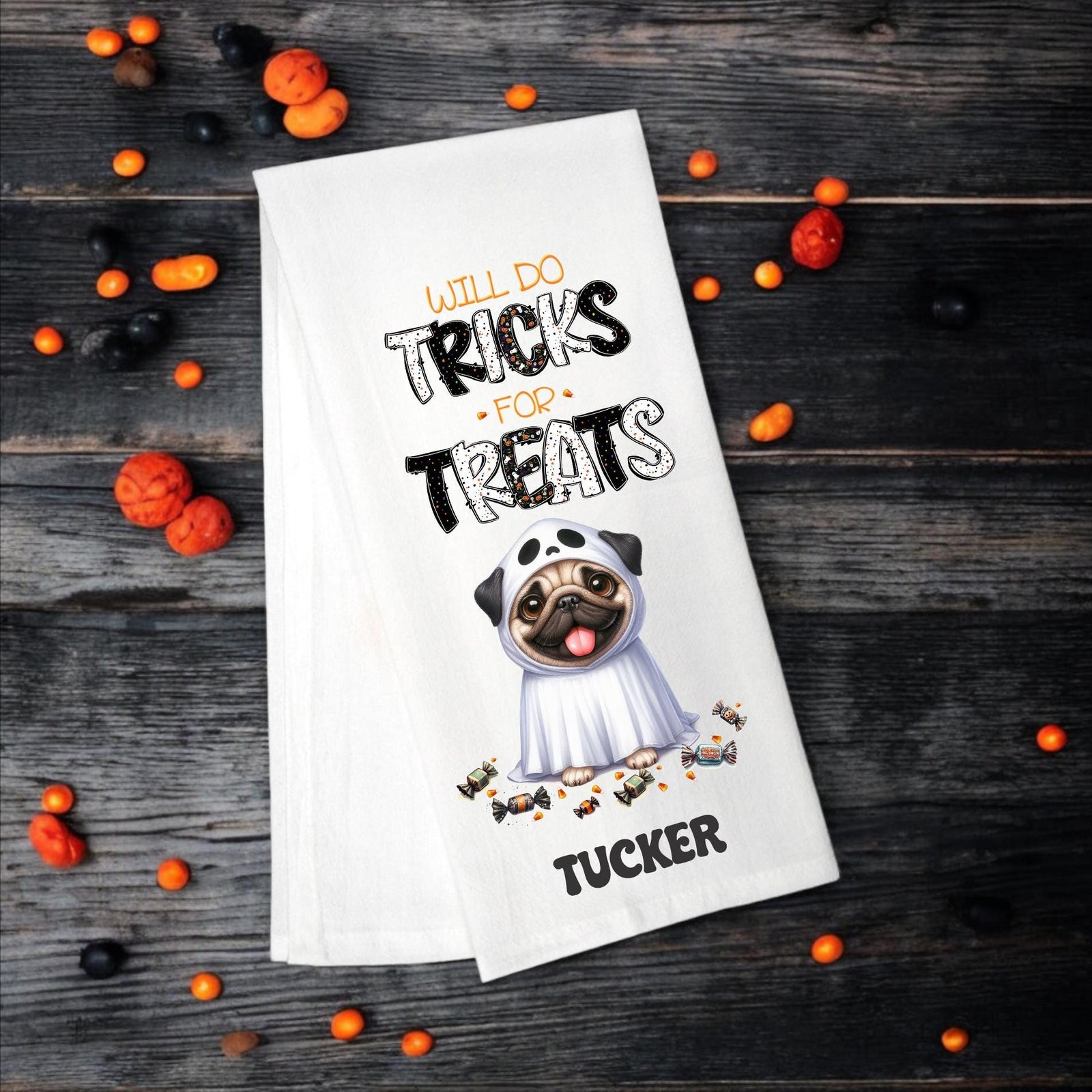 Pug - Will Do Tricks for Treats Tea Towel - Premium Kitchen Towel from Pat's Monograms - Just $14.95! Shop now at Pat's Monograms