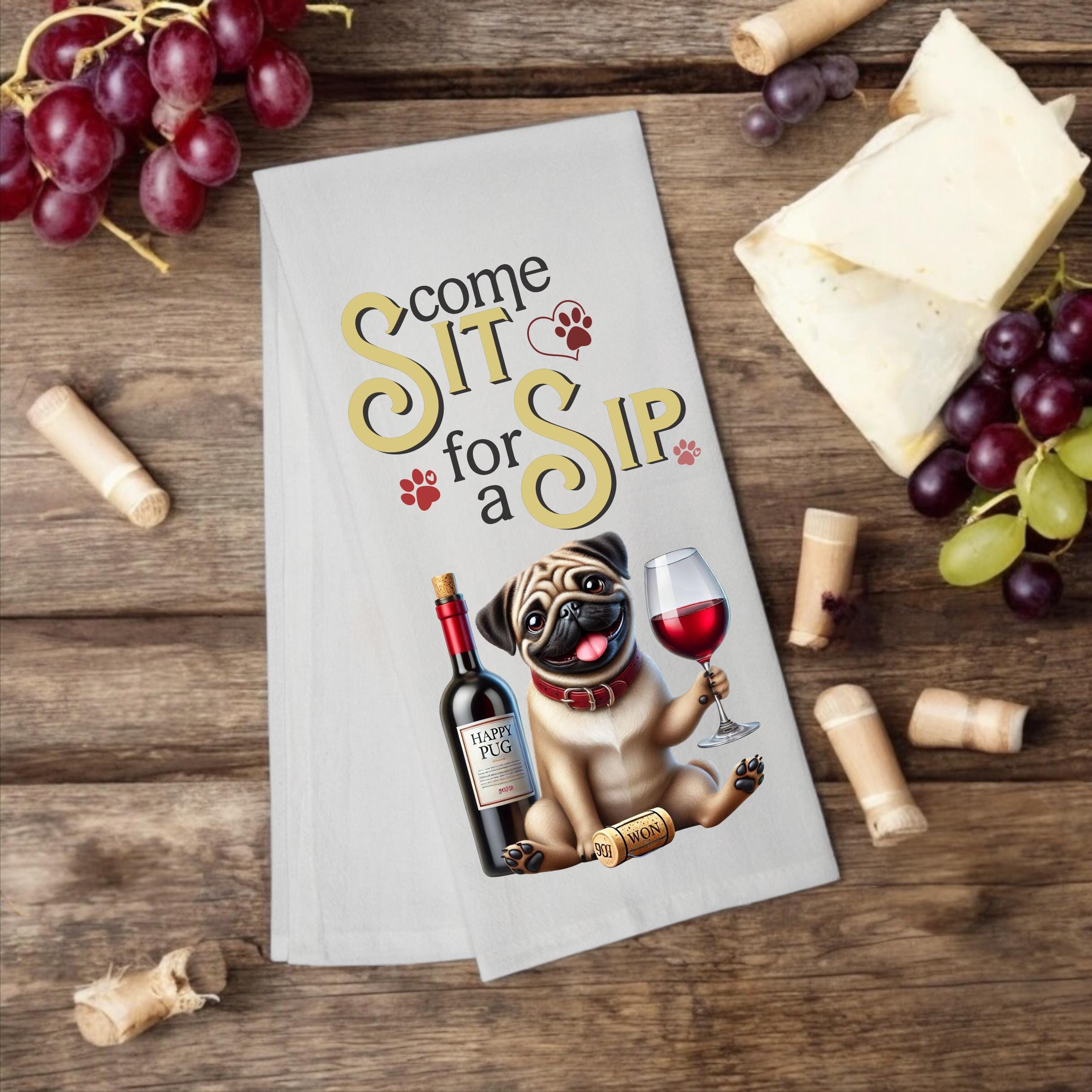 Pug, "Come Sit for a Sip" Tea Towel - Premium Kitchen Towel from Pat's Monograms - Just $14.95! Shop now at Pat's Monograms