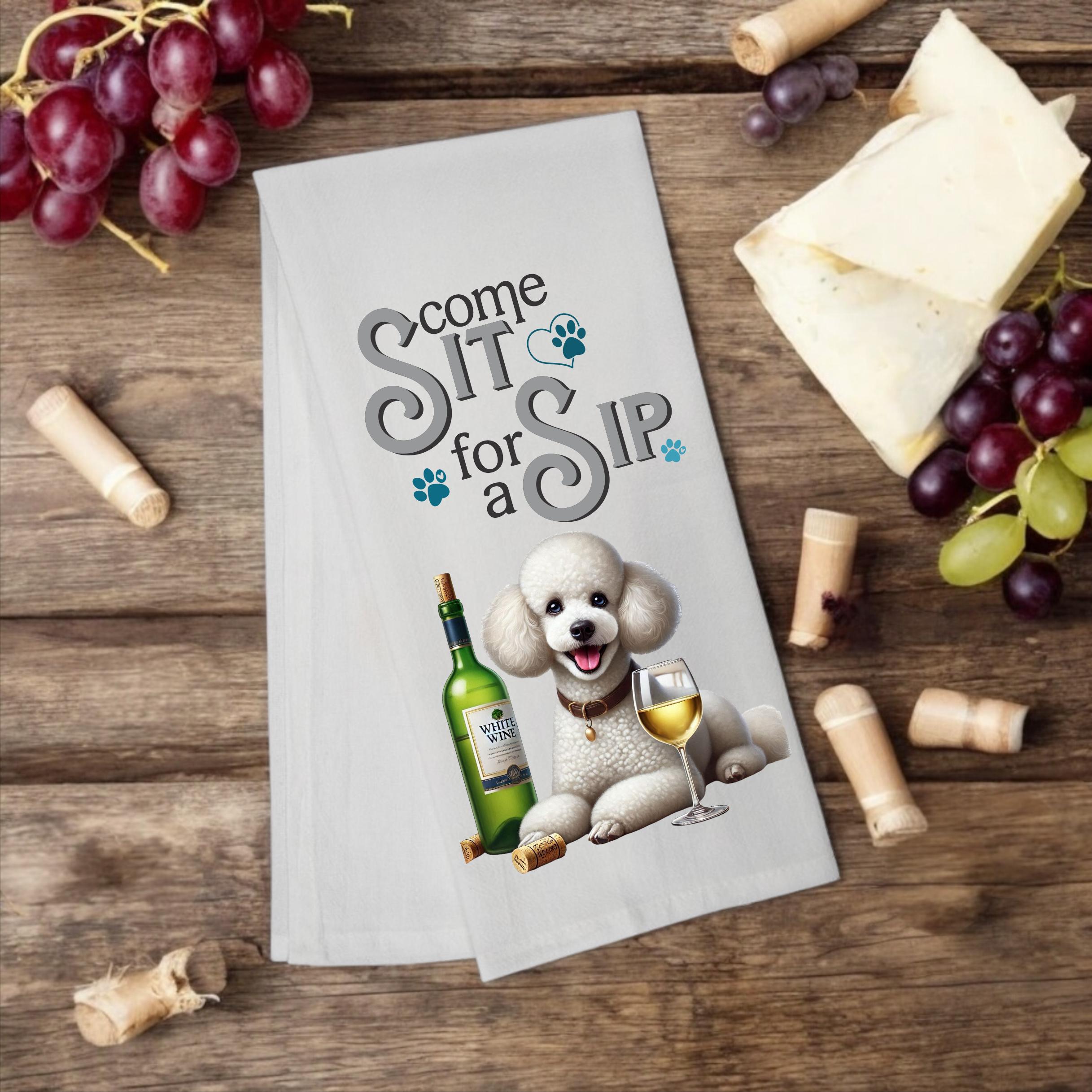 Poodle "Come Sit for a Sip" tea towel - Premium Kitchen Towel from Pat's Monograms - Just $14.95! Shop now at Pat's Monograms