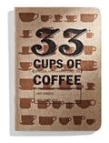 33 Cups Of Coffee Journal - Premium gift item from 33 Books Co. - Just $5.95! Shop now at Pat's Monograms