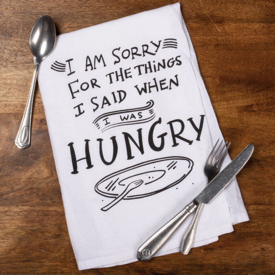 Kitchen Towel - Sorry For What I Said I Was Hungry - Premium Kitchen Towel from Primitives by Kathy - Just $9.95! Shop now at Pat's Monograms