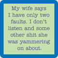 Two faults coaster - Premium coaster from Drinks on Me coasters - Just $5.5! Shop now at Pat's Monograms