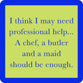 Professional Help - Premium  from Drinks on Me coasters - Just $5.5! Shop now at Pat's Monograms