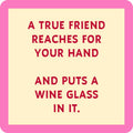 Put a Wine Glass - Premium  from Drinks on Me coasters - Just $5.5! Shop now at Pat's Monograms