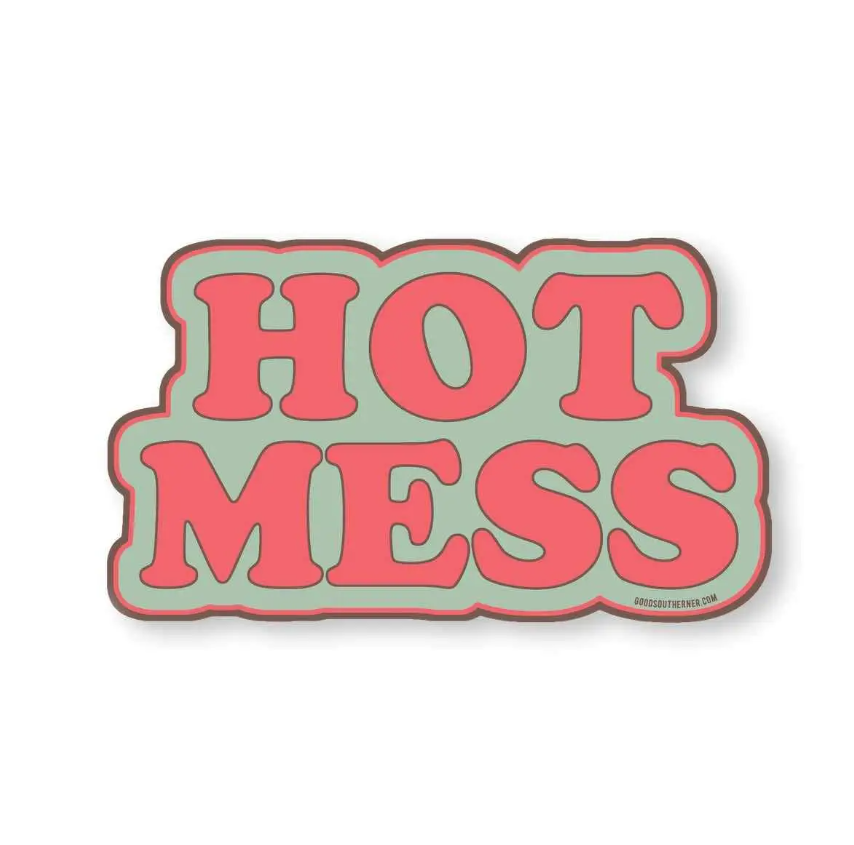 Buy Hot Mess - Sticker by Good Southerner – Pat's Monograms